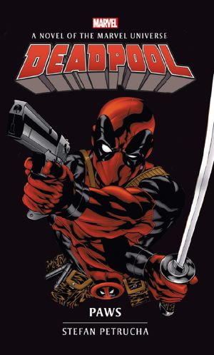 [Marvel Prose Novels 01] • Deadpool